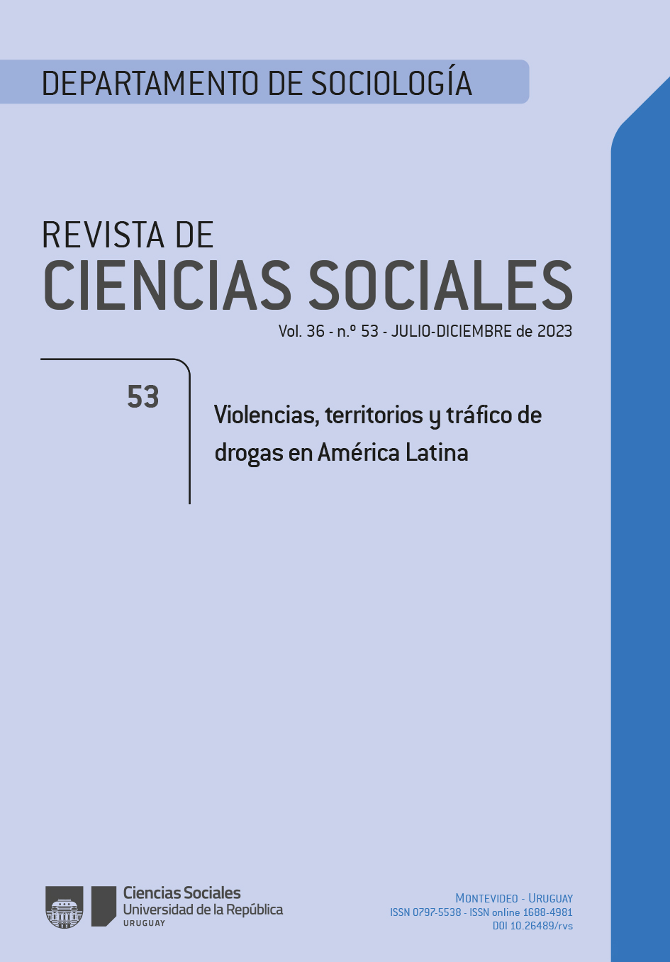 					Ver Vol. 36 Núm. 53 (2023): Violencias, territorios y tráfico de drogas en América Latina
				