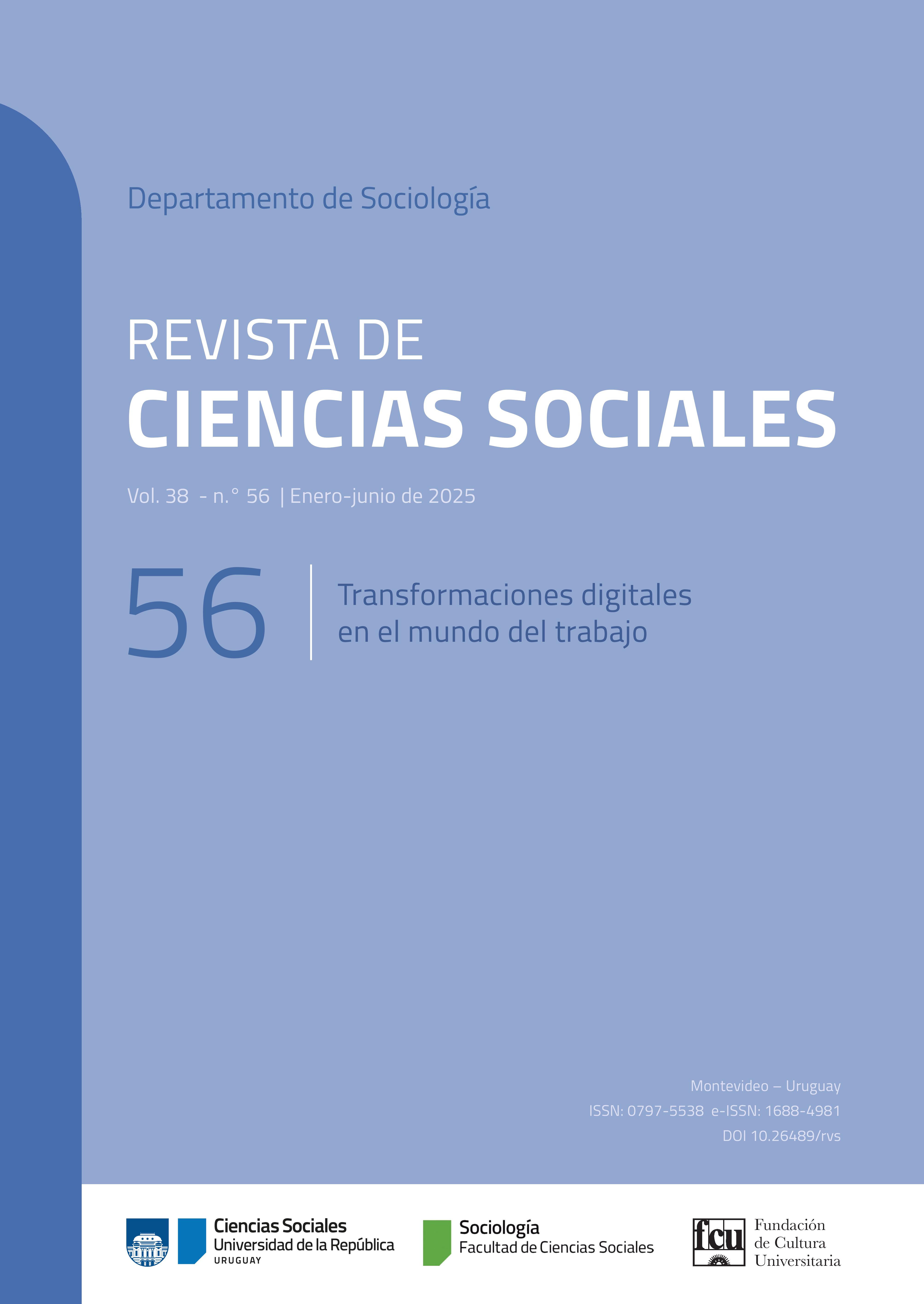 					Ver Vol. 38 Núm. 56 (2025): Transformaciones digitales en el mundo del trabajo
				